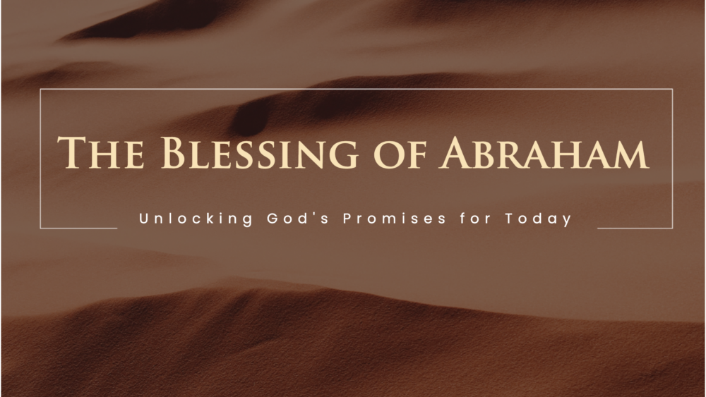 The Blessing of Abraham